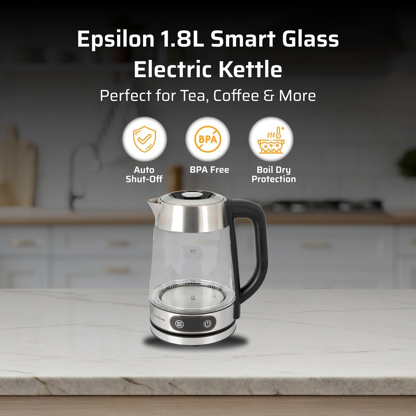Epsilon 1.8L Glass Electric Kettle – Hot Water Tea Kettle with Borosilicate Glass & Stainless Steel, Auto Shut-Off, Fast Boil 1500W Electric Teapot, BPA-Free, Cool Touch Base